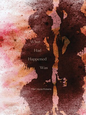 cover image of What Had Happened Was